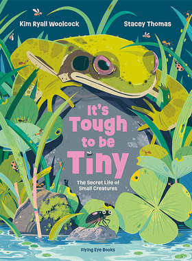 【预售】It’s Tough to be Tiny，做小动物真的很困难 英文原版图书籍进口正版 Kim Woolcock and Stacey Thomas儿童绘本