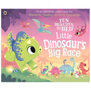 【现货】【十分钟睡前故事】小恐龙的大比赛 Ten Minutes to Bed: Little Dinosaur's Big Race英文进口原版儿童绘本图书Fielding