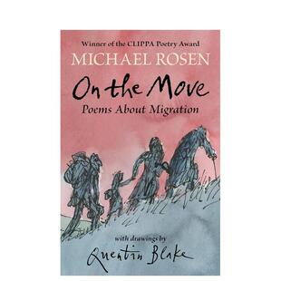 【现货】On the Move: Poems About Migration， Rosen×Quentin 英文原版图书籍进口正版 Michael Rosen 青少年读物