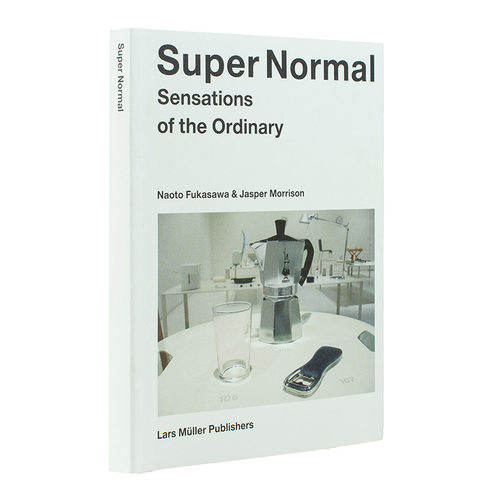 【预售】 Super Normal: Sensations of the Ordinary，超常:普通的感觉 英文原版图书籍进口正版 产品设计
