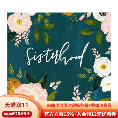 【现货】姐妹情谊Sisterhood英文进口原版心灵励志图书Sarah Cray?