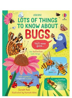 【现货】关于昆虫的必读之书【Lots of Things to Know】Bugs英文进口原版儿童绘本图书Sarah Hull百科