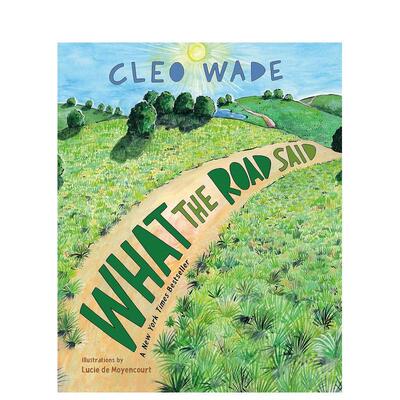 【现货】道路在说什么 What the Road Said 英文进口原版儿童绘本图书Cleo Wade外文正版