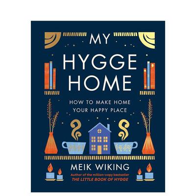 【预售】My Hygge Home 我的幸福之家：如何打造你的幸福港湾 英文进口原版生活图书 Meik WikingMeik Wiking外文正版