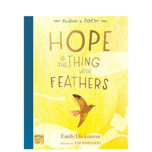 【现货】希望长出羽毛 艾米莉·狄金森诗歌绘本Hope is the Thing with Feathers英文进口原版图书儿童绘本Emily Dickinson3-6岁