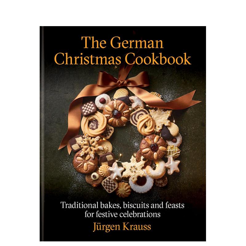 【预售】德式圣诞厨典：节庆传统蛋糕、饼干、面包及其他 The German Christmas Cookbook  ，，英文进口原版餐饮美食图书Jurgen