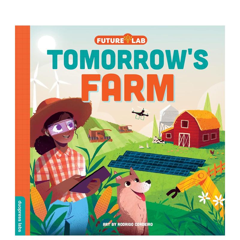 【预售】【Future Lab】Tomorrow's Farm，【未来世界】农场 英文儿童自然拼读 Rodrigo Cordeiro duopress 书籍/杂志/报纸 儿童读物原版书 原图主图