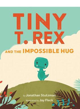 【预售】【小小雷克斯】不可能的拥抱【Tiny T. Rex】 and the Impossible Hug英文儿童图书籍进口原版Chronicle Books3-6岁启蒙绘