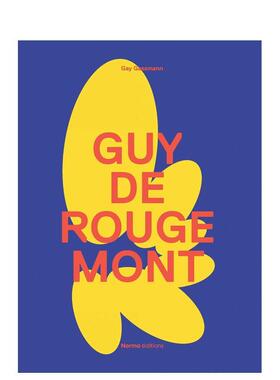 【预售】居伊?德?鲁日蒙 Guy de Rougemont 英文进口原版艺术画册画集Gay Gassmann外文图书