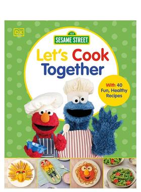 【现货】芝麻街：一起做饭吧 Sesame Street Let's Cook Together! 英文进口原版餐饮美食图书DK