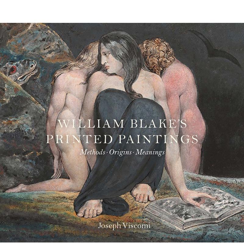 【预售】威廉.布莱克的印刷画——方法、起源、意义William Blake’s Printed Paintings – Methods Origins Meanings英文进口原