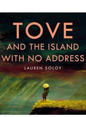 【预售】托芙和没有地址的小岛 Tove and the Island with No Address 托芙·扬松 姆明 原版英文儿童绘本