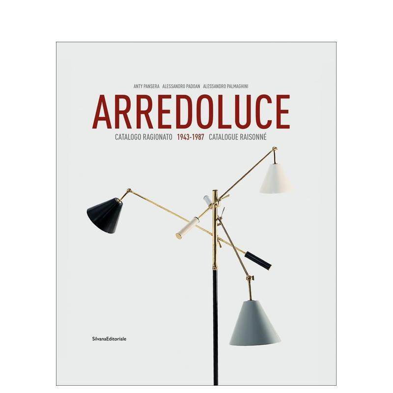【预售】意大利灯具品牌Arredoluce：精选作品（1943-1987） Arredoluce : Selected Works 1943-1987 英文进口原版工业产品设计图