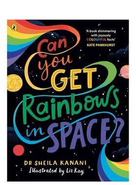 【现货】太空里有彩虹吗？ Can You Get Rainbows in Space? 英文原版儿童绘本