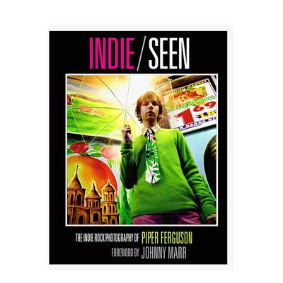 【预售】独立与看见：Piper Ferguson摇滚摄影作品集 Indie， Seen英文进口原版摄影集外文图书
