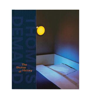 【现货】史上口吃 The Stutter of History 英文进口原版外版图书 Thomas Demand艺术画册画集