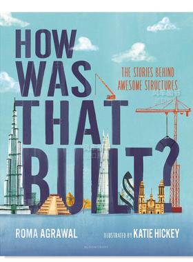 【现货】这是如何建造的？：令人惊叹的建筑背后的故事How Was That Built?: The Stories Behind Awesome Structures英文儿童绘本