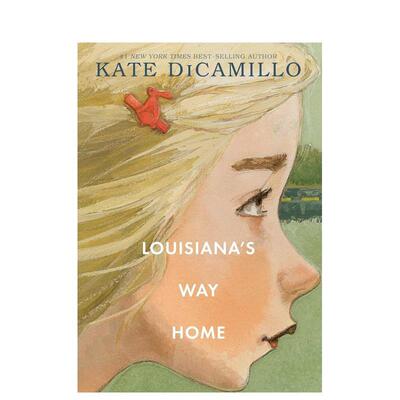 【预售】Louisiana’s Way Home露易丝安娜的回家路 英文进口原版儿童故事图书 Kate DiCamillo