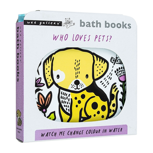【现货】【Colour Me】Who Loves Pets?:【为我涂色】谁爱宠物？看我在水中变色 0-3岁趣味洗澡变色游戏互动书 英文原版图书籍进口