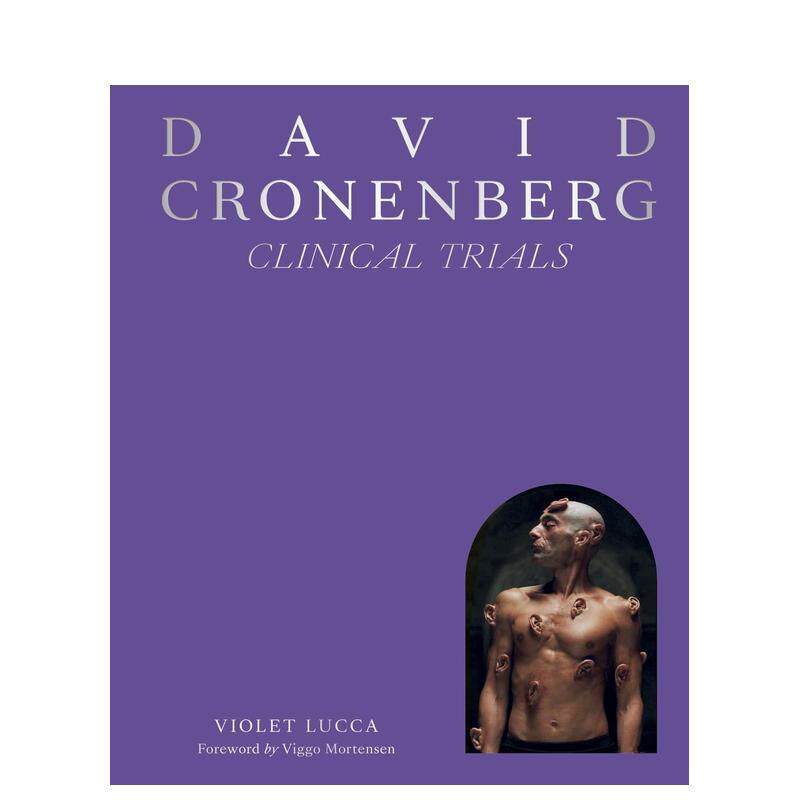 【现货】大卫·柯南伯格：临床试验 David Cronenberg: Clinical Trials 裹尸布  未来罪行 英文进口原版影视图书Violet Lucca外文