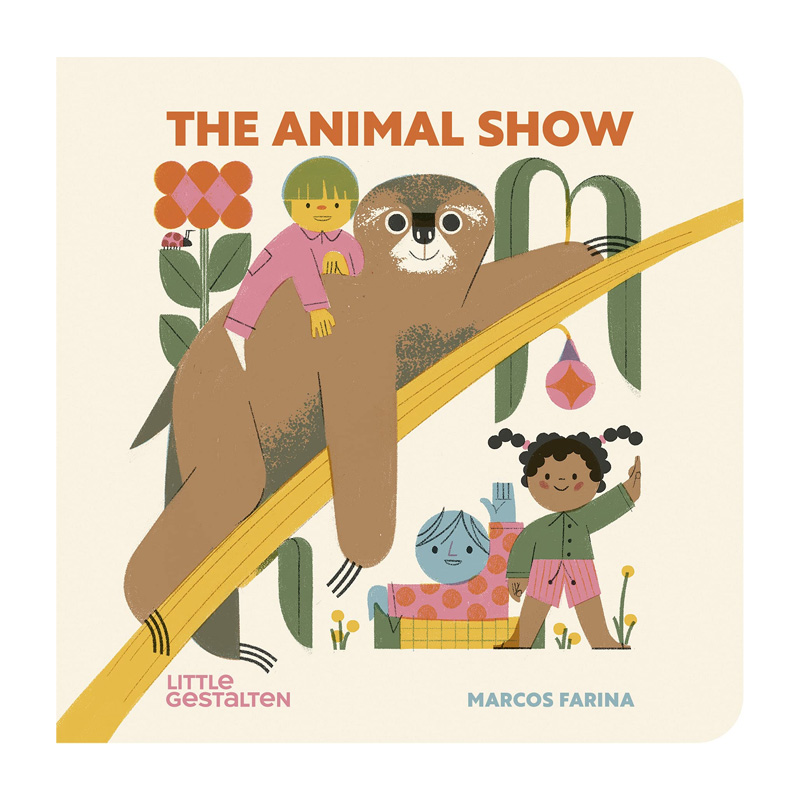 【现货】 The Animal Show 动物表演 儿童故事启蒙益智绘本 Marcos Farina 英文原版图书籍进口正版 Little Gestalten 书籍/杂志/报纸 儿童读物原版书 原图主图