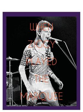 【预售】齐格伊献演马奎俱乐部 When Ziggy Played the Marquee 英文进口原版摄影作品集肖像图书Terry O'Neill^^Terry O'Neill