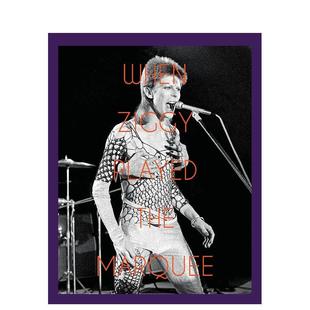 【预售】齐格伊献演马奎俱乐部 When Ziggy Played the Marquee 英文进口原版摄影作品集肖像图书Terry O'Neill^^Terry O'Neill