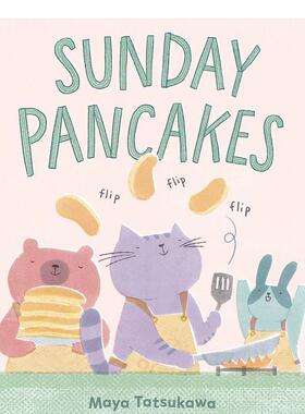 【预售】星期日薄饼Sunday Pancakes英文进口原版儿童绘本图书Maya Tatsukawa百科