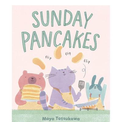 【预售】星期日薄饼Sunday Pancakes英文进口原版儿童绘本图书Maya Tatsukawa百科