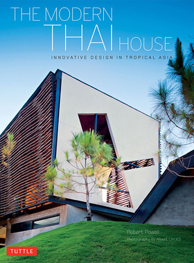 【现货】【翰德原版】the Modern Thai House，现代泰国房子 英文原版图书籍进口正版 Robert Powell 建筑风格与材料构造