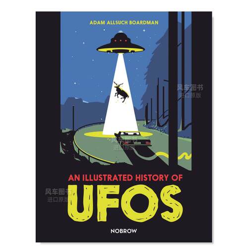 【预售】插画UFO历史 An Illustrated History of UFOs英文儿童绘本原版图书进口书籍Adam Allsuch Boardman