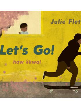 【现货】出发吧！ 纽约时报十佳绘本奖得主Julie Flett【Julie Flett】Let's Go!英文儿童图书籍进口原版Greystone books3-6岁