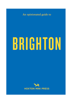 【现货】固执己见的布莱顿指南 【An Opinionated Guide】to Brighton 原版英文旅行
