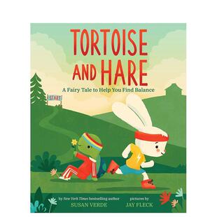 【现货】龟兔赛跑：一个帮助你找到平衡的童话故事Tortoise and Hare英文进口原版儿童绘本图书6-9岁Jay Fleck