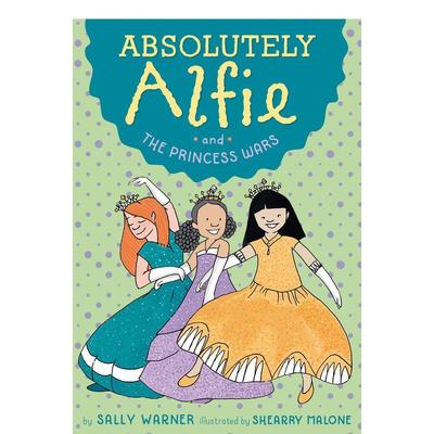 【现货】Absolutely Alfie and The Princess Wars 公主战争 Shearry Malone 英文原版图书籍进口正版 Sally Warner