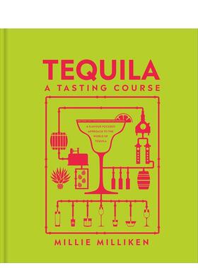 【现货】龙舌兰品鉴指南 Tequila: A Tasting Course 英文进口原版餐饮美食图书Millie Milliken外文正版
