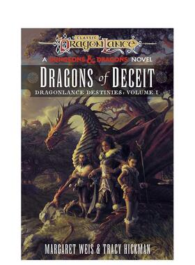 【预售】【龙枪命运三部曲】卷1：欺瞒的巨龙 【Dragonlance Destinies】Dragons of Deceit 英文进口原版文学小说Margaret Weis外