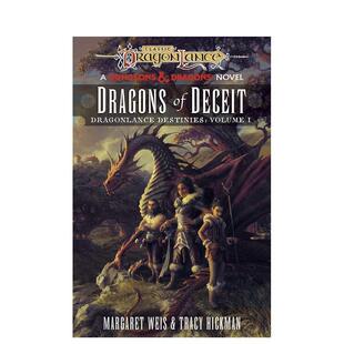 【预售】【龙枪命运三部曲】卷1：欺瞒的巨龙 【Dragonlance Destinies】Dragons of Deceit 英文进口原版文学小说Margaret Weis外
