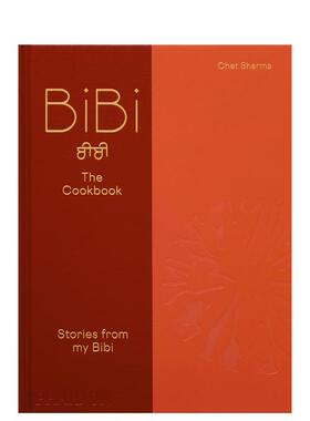 【现货】BiBi主厨手记 伦敦创新印度餐厅料理食谱BiBi The Cookbook英文进口原版餐饮美食生活图书Chet Sharma