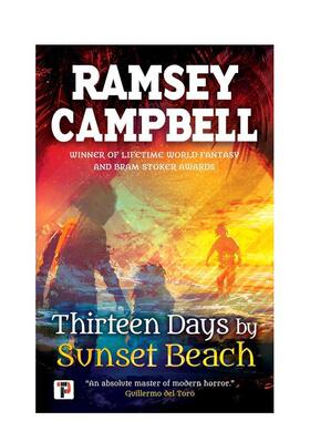【现货】 Thirteen Days by Sunset Beach 日落海滩前13天 英文进口原版文学小说正版图书籍Ramsey Campbell
