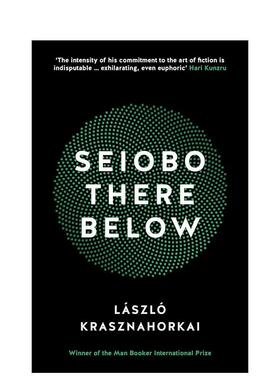 【预售】【2025诺贝尔文学奖László Krasznahor】塞王娘娘下凡 Seiobo There Below 英文进口原版文学小说外文图书László Kra