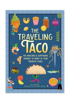 【现货】环球美食大冒险 The Traveling Taco 科普绘本 英文进口原版儿童绘本图书Mia Wenjen6-9岁