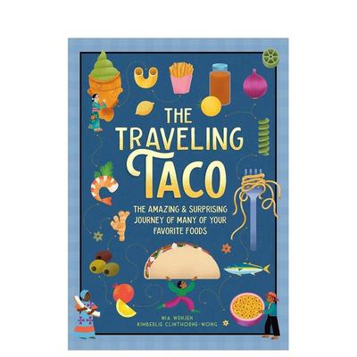 【现货】环球美食大冒险 The Traveling Taco 科普绘本 英文进口原版儿童绘本图书Mia Wenjen6-9岁