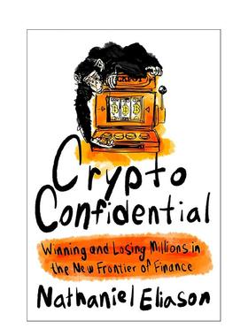 【预售】加密机密 Crypto Confidentia英文进口原版图书籍正版商业行销图书Eliason, Nathaniel外文原版
