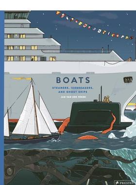 【现货】船只：蒸汽船、破冰船和幽灵船 Boats: Steamers  Icebreakers  and Ghost Ships 英文进口原版儿童图书Jan van der Veken