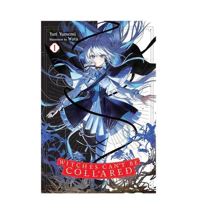 【预售】不戴项圈的魔女 苐1卷 轻小说 Witches Can't Be Collared， Vol. 1 原版英文文学小说