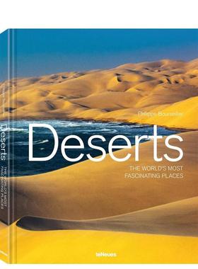 【预售】沙漠：世界迷人之地 Deserts :The World's Most Fascinating Places英文进口原版旅行图书Philippe Bourseiller