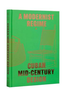 【现货】古巴世纪中期设计美学 Cuban Mid-Century Design 英文进口原版工业产品设计图书Abel González Fernandez