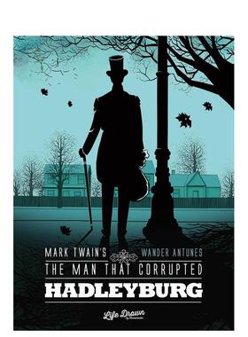 【预售】败坏了哈德莱堡的人 Mark Twain's The Man That Corrupted Hadleyburg  英文漫画 外文进口原版图书籍Life Drawn