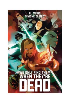 【现货】不朽的他们 We Only Find Them When They're Dead Deluxe Edition 英文进口原版漫画Al Ewing and Simone Di Meo外文图书
